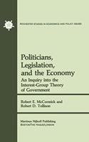 Politicians, Legislation, and the Economy