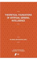 Theoretical Foundations of Artificial General Intelligence