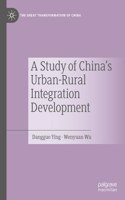 Study of China's Urban-Rural Integration Development