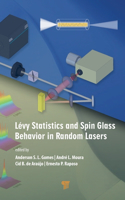 Lévy Statistics and Spin Glass Behavior in Random Lasers