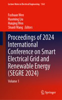 Proceedings of 2024 International Conference on Smart Electrical Grid and Renewable Energy (SEGRE 2024)