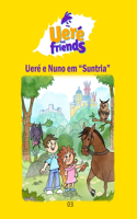 Uere e Nuno em Suntria