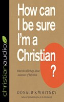 How Can I Be Sure I'm a Christian?