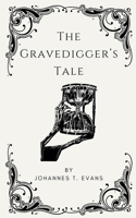 The Gravedigger's Tale