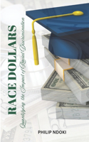 Race Dollars: Quantifying the Impact of Racial Discrimination