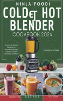 Ninja Foodi Cold & Hot Blender Cookbook