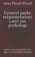 Generel psyke relativitetsteori Lære om psykologi