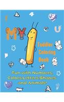 MY 1 Toddler Coloring Book