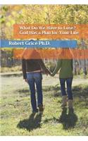 What Do We Have to Lose? God Has a Plan for Your Life