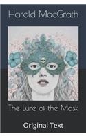 The Lure of the Mask