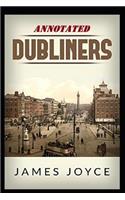 Dubliners "Annotated" Classic Short Stories