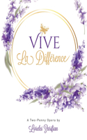 Vive La Différence: A two-penny opera