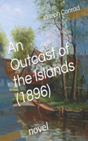 An Outcast of the Islands (1896)