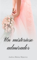 Un misterioso admirador