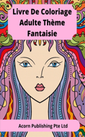Livre De Coloriage Adulte Thème Fantaisie