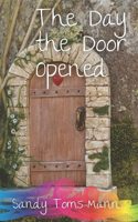 Day the Door Opened