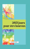 365 jours pour être heureux