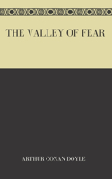 The Valley of Fear: (First New York library)