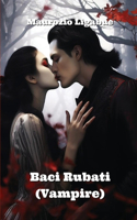 Baci Rubati (Vampire)