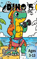 Dino's Beach Day Coloring Book: 163 Pages Adorable Kids Coloring Book Illustrations for Young Dinosaur Enthusiast- Dino's Enjoying the Beach- Ages 3-13