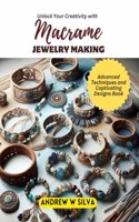 Unlock Your Creativity with Macrame Jewelry Making