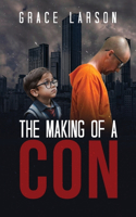 Making of a Con