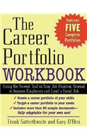 The Career Portfolio Workbook: Impress "Employers" Not Employees