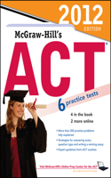 McGraw-Hill's ACT , 2012 Edition