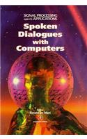 Spoken Dialogue with Computers