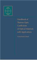 Handbook of Optical Constants of Solids: Handbook of Thermo-Optic Coefficients of Optical Materials with Applications
