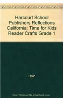 Harcourt School Publishers Reflections: Time for Kids Reader Crafts Grade 1