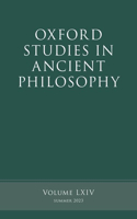 Oxford Studies in Ancient Philosophy: Volume LXIV(Oxford Studies in Ancient Philosophy)