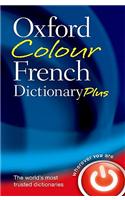 Oxford Colour French Dictionary Plus