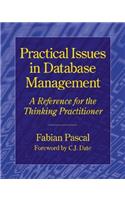 Practical Issues in Database Management: A Reference for the Thinking Practitioner