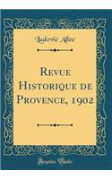 Revue Historique de Provence, 1902 (Classic Reprint)