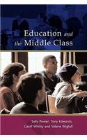 EDUCATION AND THE MIDDLE CLASS
