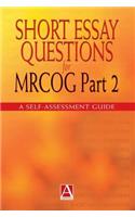 Short Essay Questions for the MRCOG Part 2