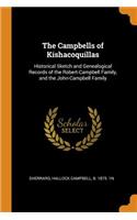 The Campbells of Kishacoquillas: Historical Sketch and Genealogical Records of the Robert-Campbell Family, and the John-Campbell Family