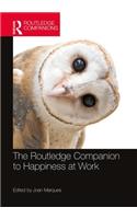 Routledge Companion to Happiness at Work