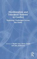 Neoliberalism and Education Systems in Conflict