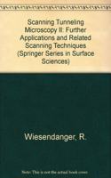 Scanning Tunneling Microscopy II: Further Applications and Related Scanning Techniques (Springer Series in Surface Sciences)