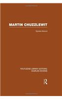 Martin Chuzzlewit (RLE Dickens)