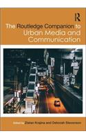 The Routledge Companion to Urban Media and Communication