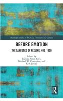 Before Emotion: The Language of Feeling, 400-1800