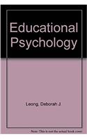 Educational Psychology: Teaching the Developing Ch