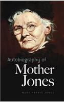 Autobiography of Mother Jones