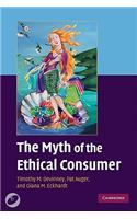 The Myth of the Ethical Consumer [With DVD ROM]