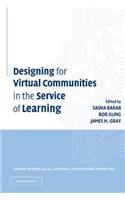 Designing for Virtual Communities in the Service of Learning