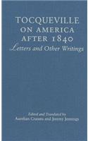 Tocqueville on America After 1840