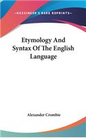 Etymology And Syntax Of The English Language